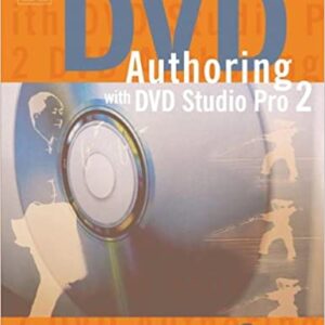 Dvd Authoring With Dvd Studio Pro 2
