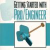 9780130402127 | Getting Started With Pro Engineer | 9780130316486 | Together Books Distributor