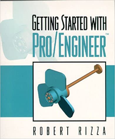 9780130402127 | Getting Started With Pro Engineer | 9780130402127 | Together Books Distributor Getting Started With Pro Engineer