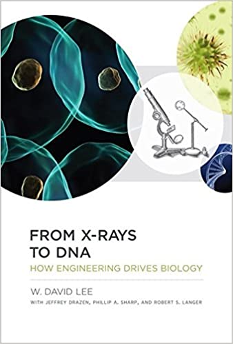 9780262019774 | From X Rays To Dna: How Engineering Drives Biology | 9780262019774 | Together Books Distributor From X Rays To Dna: How Engineering Drives Biology