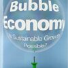 9780262027434 | The Bubble Economy: Is Sustainable Growth Possible? | 9780262026765 | Together Books Distributor