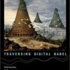 9780262027878 | Traversing Digital Babel: Information E Government And Exchange | 9780262028066 | Together Books Distributor