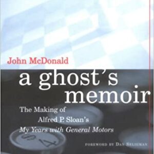 A Ghost’S Memoir: The Making Of Alfred P.Sloans – My Years With Gene