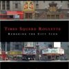 9780262194624 | Times Square Roulette: Remaking The City Icon | 9780262194594 | Together Books Distributor