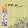 9780262523493 | Inventing Modern America: From The Microwave To The Mouse A Publication Of The Lemelson Mit Program For Invention And Innovation | 9780262525404 | Together Books Distributor