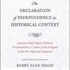 9780300158748 | The Declaration Of Independence In Historical Context: American State Papers Petitions Proclamations And Letters Of The Delegates To The First National Congresses | 9780300108095 | Together Books Distributor