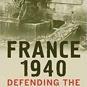 France 1940: Defending The Republic
