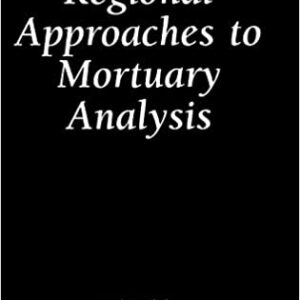Regional Approaches To Mortuary Analysis