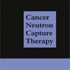 9780306453076 | Cancer Neutron Capture Therapy Hb | 9780306453007 | Together Books Distributor