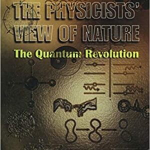 The Physicists' View Of Nature Part 2