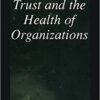 9780306472657 | Trust And The Health Of Organizations Hb | 9780306472718 | Together Books Distributor