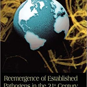 Reemergence Of Established Pathogens In The 21St Century Hb