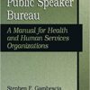 9780306485664 | Managing A Public Speaker Bureau: A Manual For Health And Human Services Organizations | 9780306485787 | Together Books Distributor