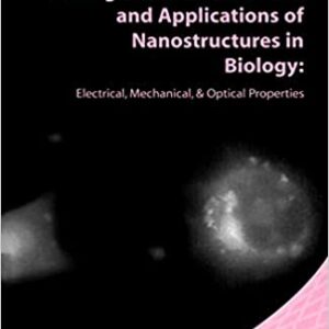 Biological Nanostructures And Applications Of Nanostructures In Biology Hb 2004