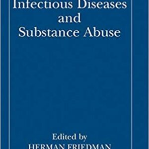 Infectious Diseases And Substance Abuse