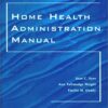 9780323007719 | Home Health Administration Manual | 9780470843857 | Together Books Distributor