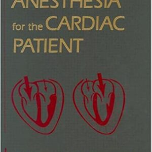Anesthesia For The Cardiac Patient