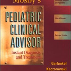Mosby Pediatric Clinical Advisor Instant Diagnosis And Treatment