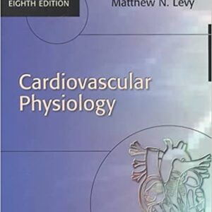 Cardiovascular Physiology 8 E