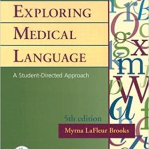 Exploring Medical Language 5 E: A Student Directed Approach
