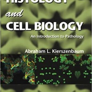 Histology And Cell Biology:An Introduction To Pathology