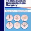 9780323018562 | Techniques In Dermatologic Surgery | 9780323018371 | Together Books Distributor