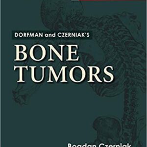 Dorfman And Czerniaks Bone Tumors 2Ed Hb 2016