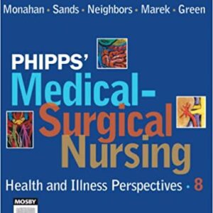Phipps Medical Surgical Nursing: Health And Illness Perspectives, 8E
