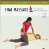 9780323041386 | Thai Massage: A Traditional Medical Technique 2E | 9780323041775 | Together Books Distributor