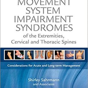 Movement System Impairment Syndromes Of The Extremities Cervical And Thoracic Spines Hb 2011