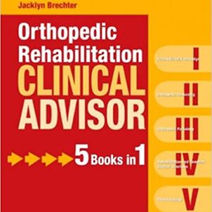 Orthopedic Rehabilitation Clinical Advisor Hb 2010