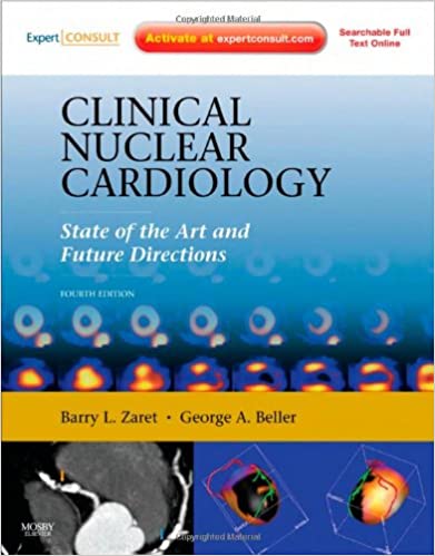 9780323057967 | Clinical Nuclear Cardiology: State Of The Art And Future Directions: Expert Consult: Online And Print 4E | 9780323057967 | Together Books Distributor Clinical Nuclear Cardiology: State Of The Art And Future Directions: Expert Consult: Online And Print 4E