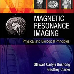 Magnetic Resonance Imaging Physical And Biological Principles 4Ed Pb 2015