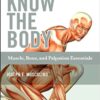 9780323086844 | Know The Body Muscle Bone And Palpation Essentials Pb 2012 | 9780323087100 | Together Books Distributor
