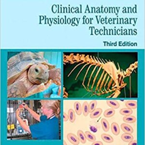Clinical Anatomy And Physiology For Veterinary Technicians 3Ed Pb 2016