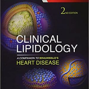 Clinical Lipidology A Companion To Braunwals Heart Disease 2Ed Hb 2015