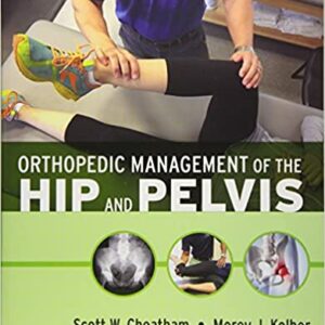 Orthopedic Management Of The Hip And Pelvis Pb 2016
