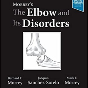 Morreys The Elbow And Its Disorders 5Ed Hb 2018