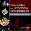 9780323358255 | Intraoperative And Interventional Echocardiography Atlas Of Transesophageal Imaging 2Ed Hb 2018 | 9780323358279 | Together Books Distributor