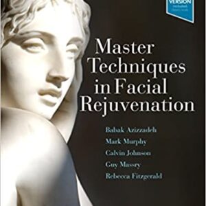 Master Techniques In Facial Rejuvenation 2Ed Hb 2018