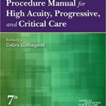 Aacn Procedure Manual For High Acuity Progressive And Critical Care