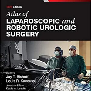 Atlas Of Laparoscopic And Robotic Urologic Surgery 3Ed Hb 2017