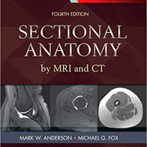 Sectional Anatomy By Mri And Ct With Access Code 4Ed Hb 2017