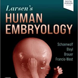 Larsen’S Human Embryology: 6Ed