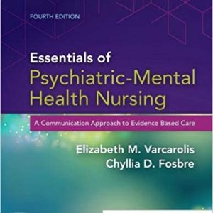 Essentials Of Psychiatric Mental Health Nursing A Communication Approach To Evidence Based Care 4Ed Pb 2021