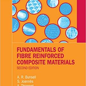 Fundamentals Of Fibre Reinforced Composite Materials 2Ed Hb 2021