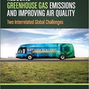 Reducing Greenhouse Gas Emissions And Improving Air Quality Two Interrelated Global Challenges Pb 2020