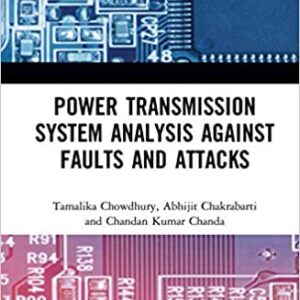 Power Transmission System Analysis Against Faults And Attacks Hb 2021