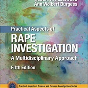 Practical Aspects Of Rape Investigation A Multidisciplinary Aproach 5Ed Pb 2017