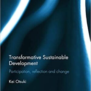 Transformative Sustainable Development Participation Reflection And Change Hb 2015